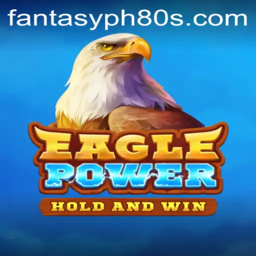 EaglePower: Dive into the World of FantasyPH80